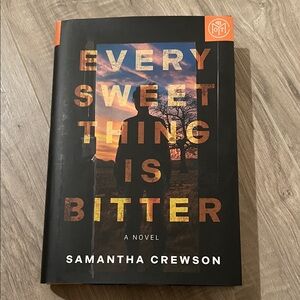 Every Sweet Thing is Bitter Book